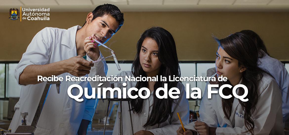 Recibe Reacreditacion Nacional la L icenciatura de Químico de la FCQ