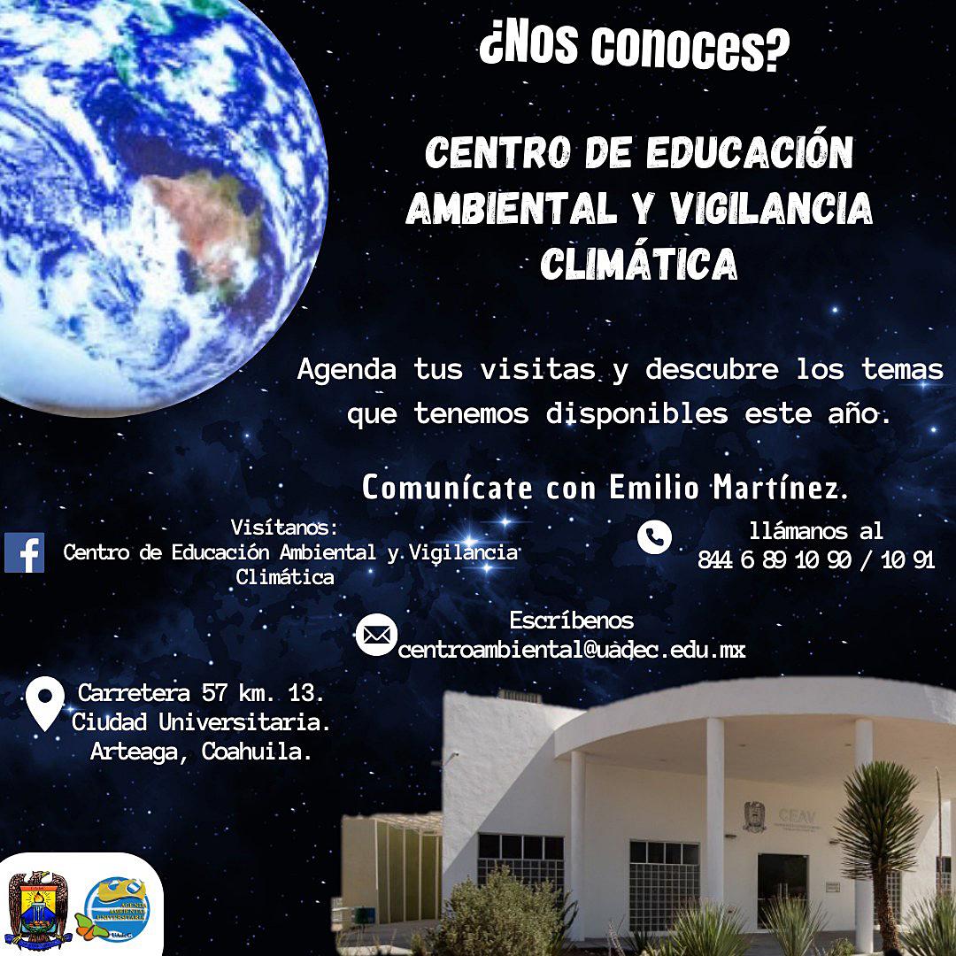 Centro de Educacion Ambiental y Vi gilancia Climática de la UAdeC