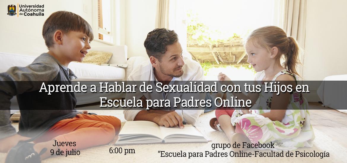 Aprende a Hablar de Sexualidad con tus Hijos en Escuela para Padres Online